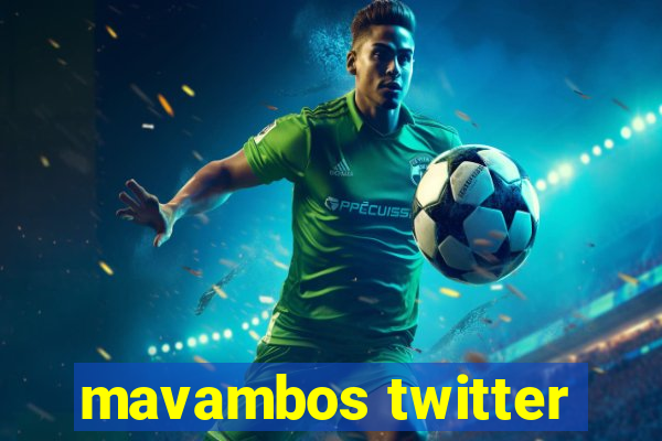 mavambos twitter